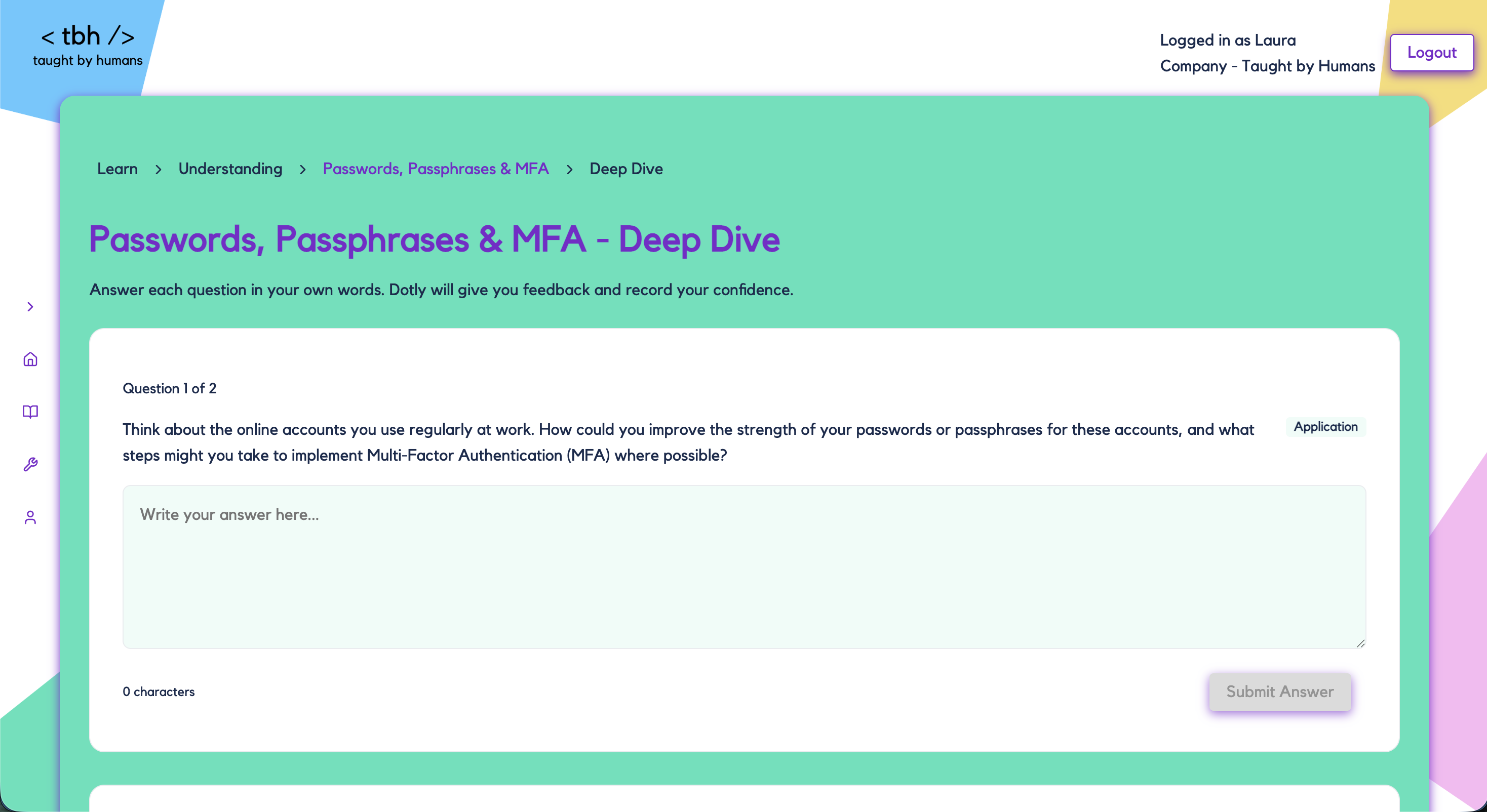 A Deep Dive assessment on Passwords, Passphrases and MFA, asking the learner to write their answer in their own words. The question asks them to think about their own work accounts and how they'd improve password strength.